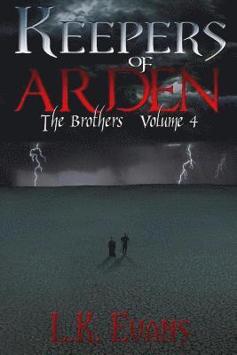 L. K. Evans - Keepers of Arden: The Brothers Volume 4, Häftad. Tillgänglighet: Lägg i varukorg