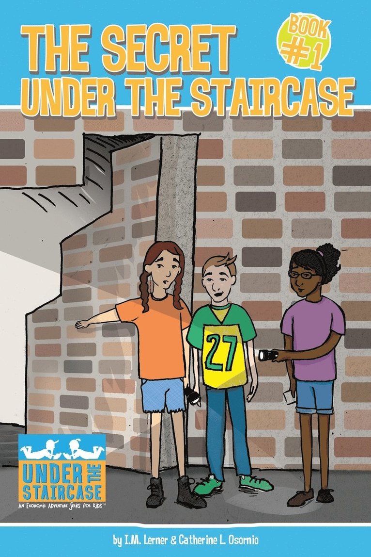 I M Lerner, Catherine L Osornio - Secret Under the Staircase, Häftad