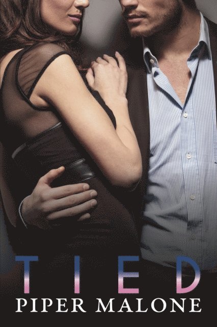 Piper Malone - Tied (The Reign Series Book 1), E-bok