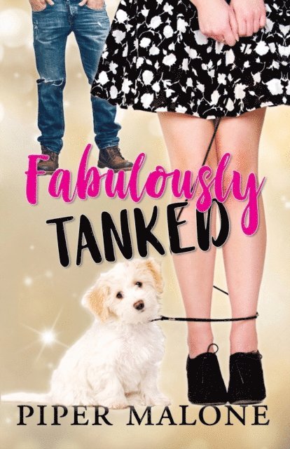 Piper Malone - Fabulously Tanked, E-bok