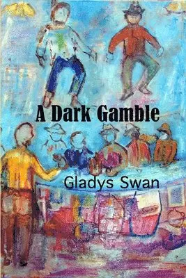 Gladys Swan - Dark Gamble, Häftad. Tillgänglighet: Lägg i varukorg