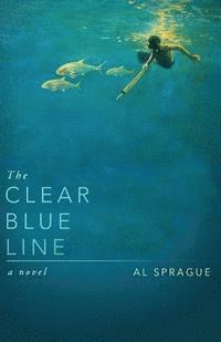 Al Sprague - The Clear Blue Line, Häftad