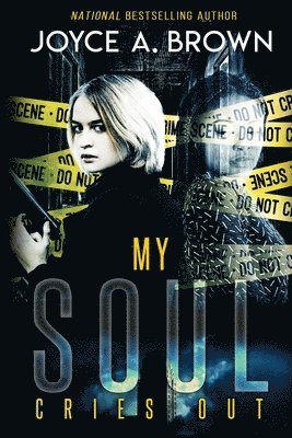 Joyce A Brown - My Soul Cries Out, Häftad