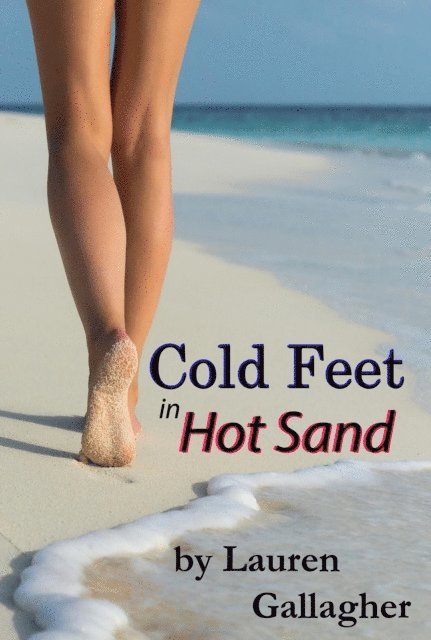 Lauren Gallagher - Cold Feet in Hot Sand, E-bok