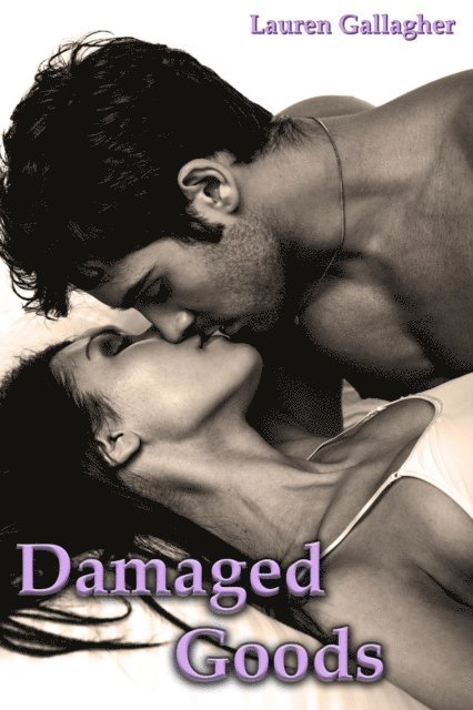 Lauren Gallagher - Damaged Goods, E-bok