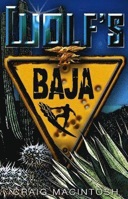 Craig MacIntosh - Wolf's Baja, Häftad
