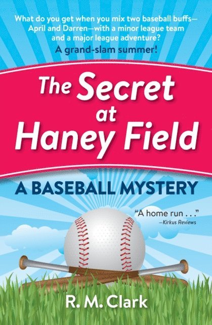 R. M. Clark - Secret at Haney Field, E-bok