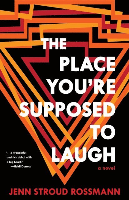 Jenn Stroud Rossmann - Place You're Supposed To Laugh, E-bok