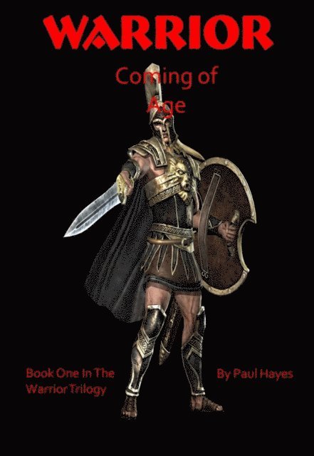 Paul Hayes - Warrior: Coming of Age, E-bok