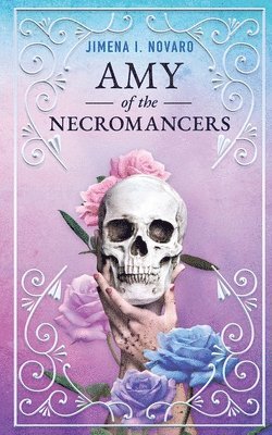 Jimena I Novaro - Amy of the Necromancers, Häftad