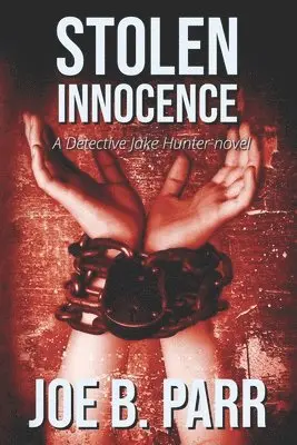 Joe B. Parr - Stolen Innocence, Häftad. Tillgänglighet: Lägg i varukorg