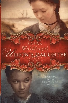 Sabra Waldfogel - Union's Daughter, Häftad