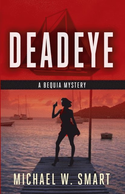 Michael Smart - Deadeye, E-bok. Tillgänglighet: Lägg i varukorg