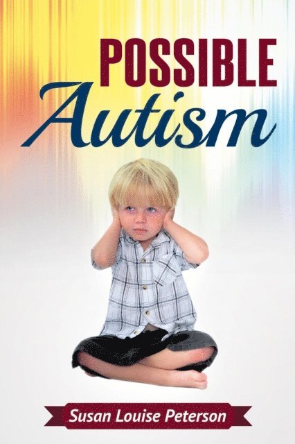 Susan Louise Peterson - Possible Autism, E-bok. Tillgänglighet: Lägg i varukorg