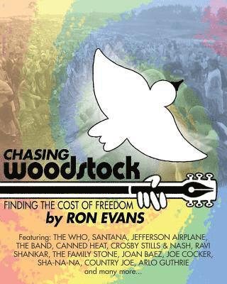 Ron Evans - Chasing Woodstock: Finding the Cost of Freedom, Häftad. Tillgänglighet: Lägg i varukorg