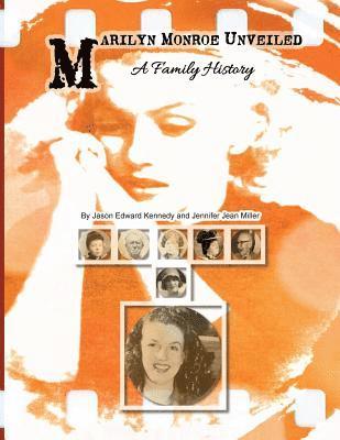 Jennifer Jean Miller, Jason Edward Kennedy - Marilyn Monroe Unveiled: A Family History, Häftad
