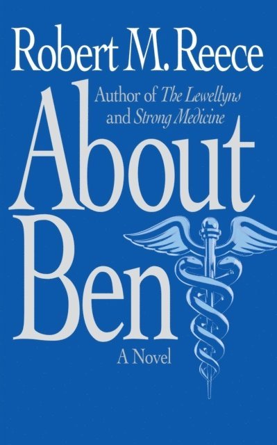 Robert M. Reece - About Ben, E-bok