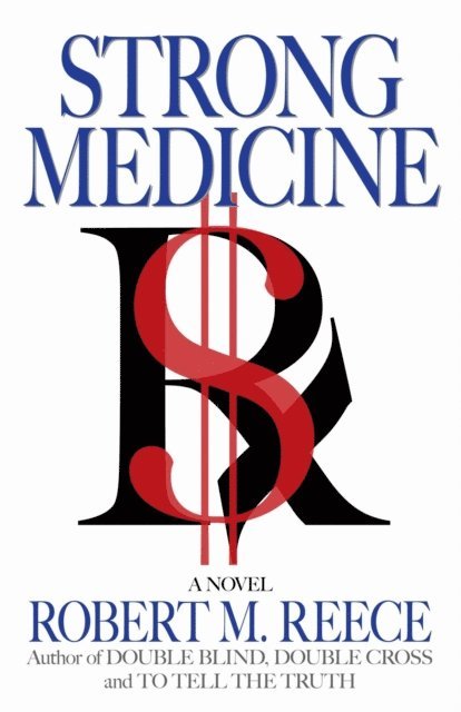Robert Reece - Strong Medicine, E-bok