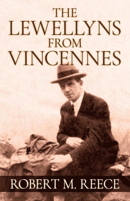 Robert Reece - Lewellyns from Vincennes, E-bok