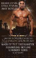 Lesia Flynn, Amy Boyles - Mistaken Identities: Mask of the Highlander, Remembering Skyline, Unlikely Rebel, Häftad
