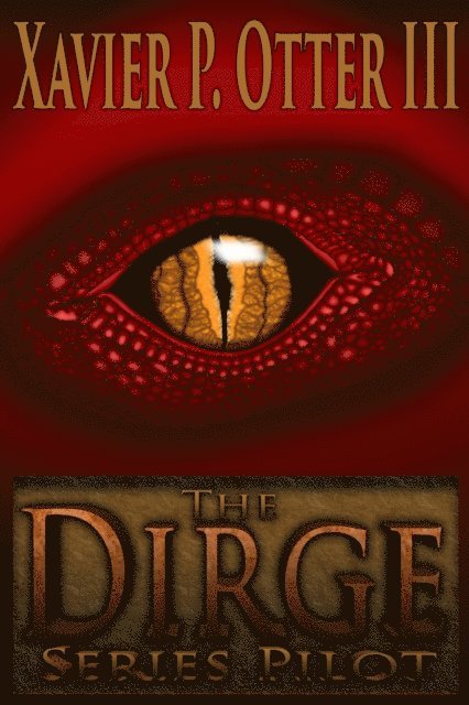 Xavier P. Otter III - Dirge: Series Pilot, E-bok