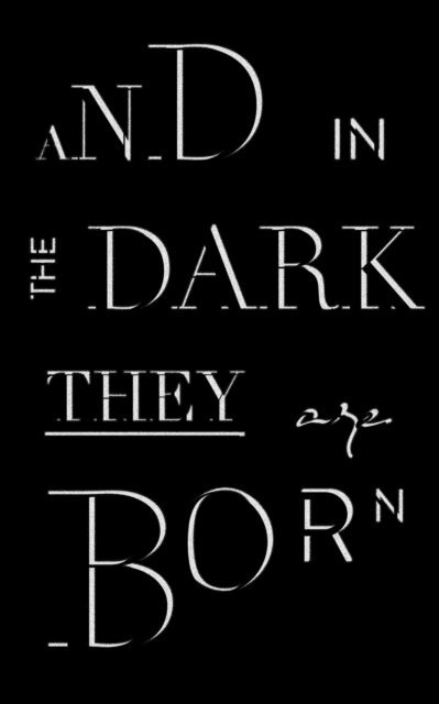 Garrett Francis - And in the Dark They Are Born, E-bok. Tillgänglighet: Lägg i varukorg