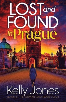 Kelly Jones - Lost and Found in Prague, Häftad. Tillgänglighet: Lägg i varukorg