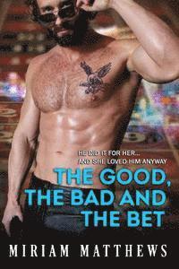 The Good, The Bad and The Bet
