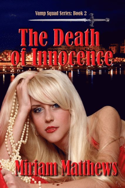 Miriam Matthews - Death of Innocence, Book 2 of the Vamp Squad Series, E-bok