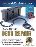 Jay Butler - Do-It-Yourself Debt Repair: Exercise Your Rights in Accordance with the Fair Debt Collection Practices Act (FDCPA), Häftad. Tillgänglighet: Lägg i varukorg