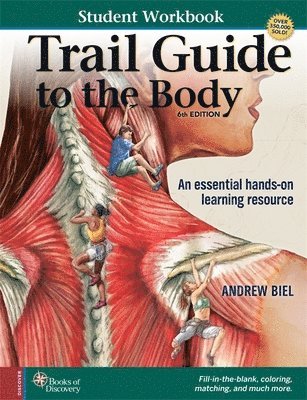 Student Workbook for Biel's Trail Guide to The Body av Andrew Biel, Andrew Biel