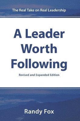 Randy Fox - Leader Worth Following, Häftad. Tillgänglighet: Lägg i varukorg