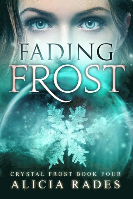Alicia Rades - Fading Frost, E-bok