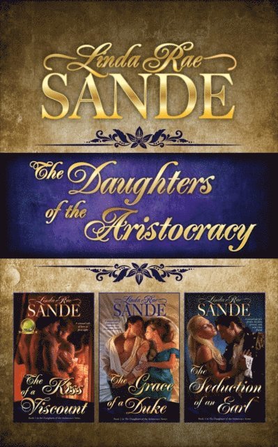 Linda Rae Sande - Daughters of the Aristocracy: Boxed Set, E-bok