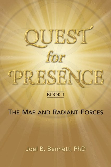 Joel Bennett - Quest for Presence Book 1, E-bok