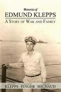 Memories of Edmund Klepps: A Story of War and Family