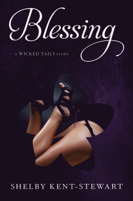 Shelby Kent-Stewart - Blessing, E-bok