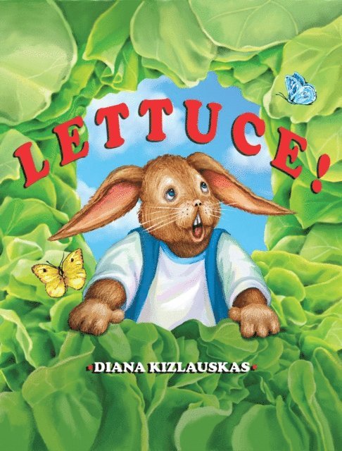 Diana Kizlauskas - Lettuce!, E-bok