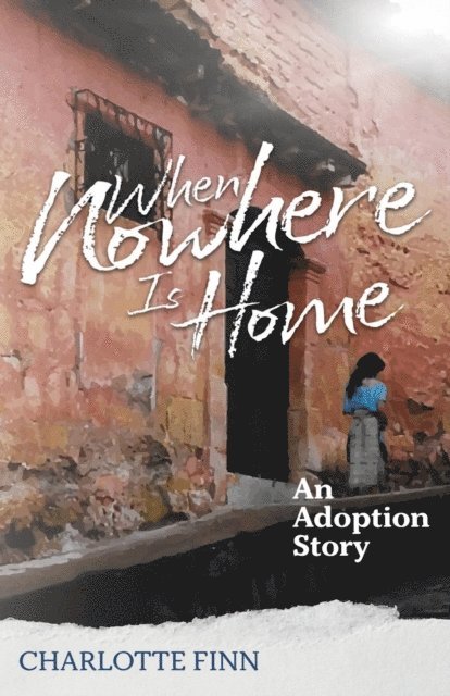 When Nowhere Is Home