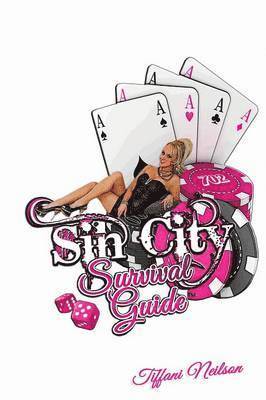 Tiffani Neilson - Sin City Survival Guide, Häftad