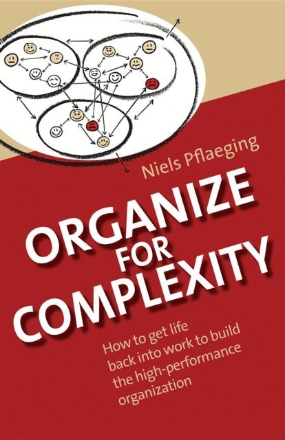 Niels Pflaeging - Organize for Complexity, E-bok