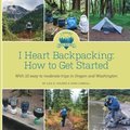 I Heart Backpacking: How to Get Started