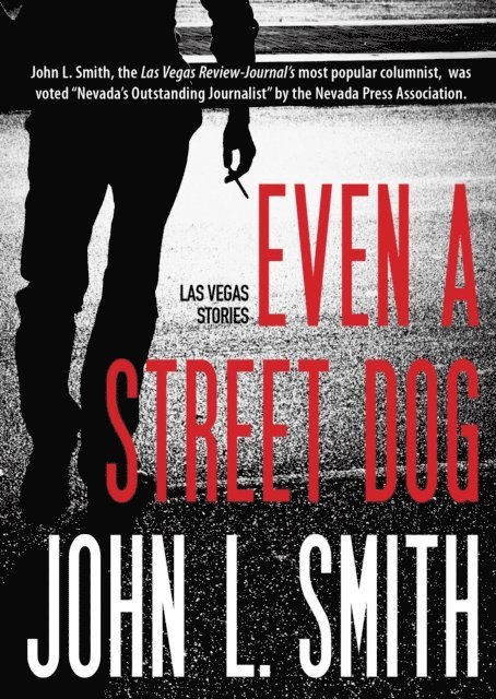 John L. Smith - Even a Street Dog, E-bok