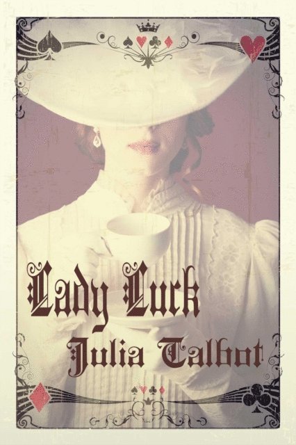 Julia Talbot - Lady Luck, E-bok