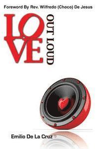 Emilio De La Cruz - Love Out Loud, Häftad