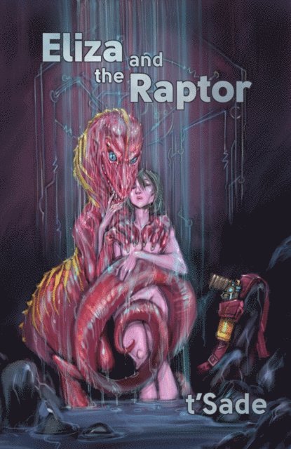 t'Sade - Eliza and the Raptor, E-bok