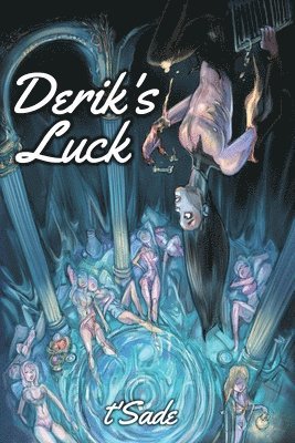 T'Sade, Shannon Ryan - Derik's Luck, Häftad