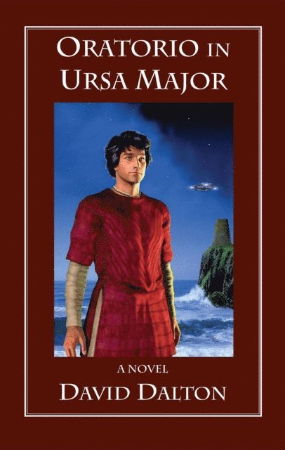 David Dalton - Oratorio in Ursa Major, E-bok
