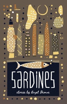 Angel T Dionne - Sardines, Häftad