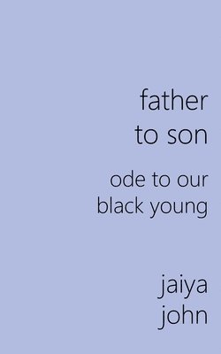 Jaiya John - Father to Son, Häftad. Tillgänglighet: Lägg i varukorg